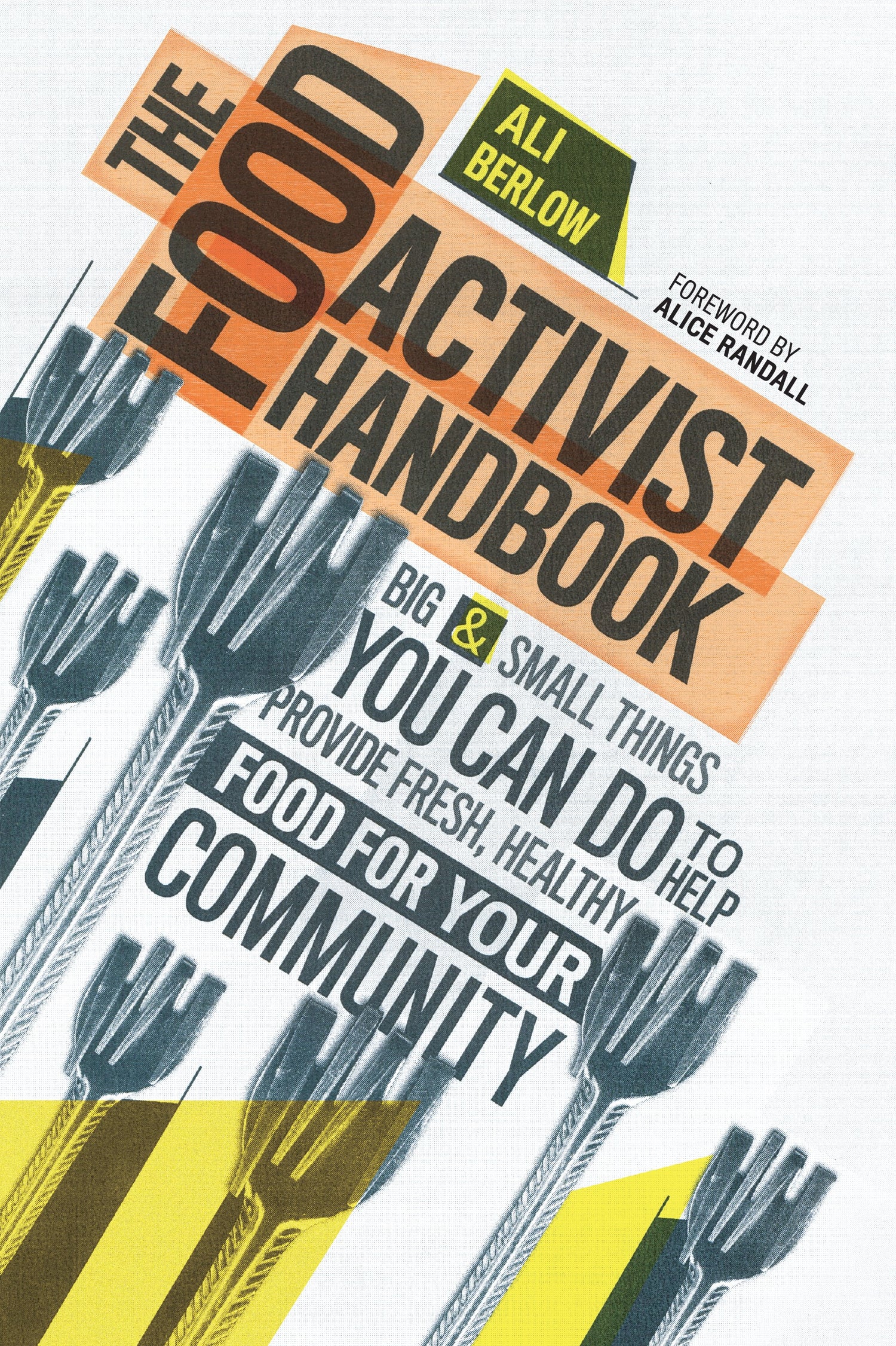 The Food Activist Handbook