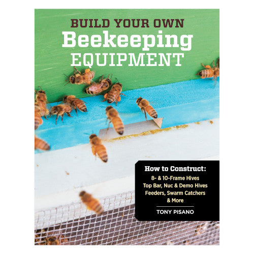 Build Your Own Beekeeping Equipment