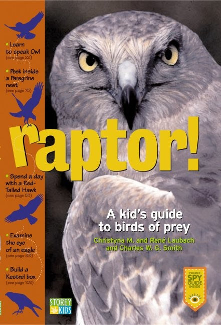 Raptor! - A Kid's Guide to Birds of Prey