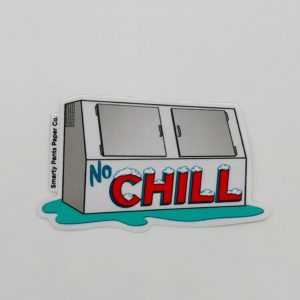 Smarty Pants Paper Co. - No Chill Sticker